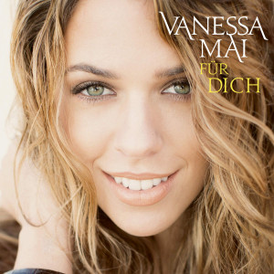 Vanessa Mai - Für dich (Deluxe Edition) (2016)